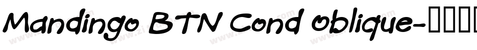Mandingo BTN Cond Oblique字体转换